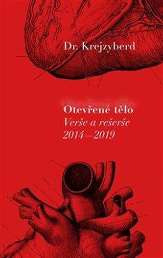 Otevřené tělo - Verše a rešerše 2014-2019