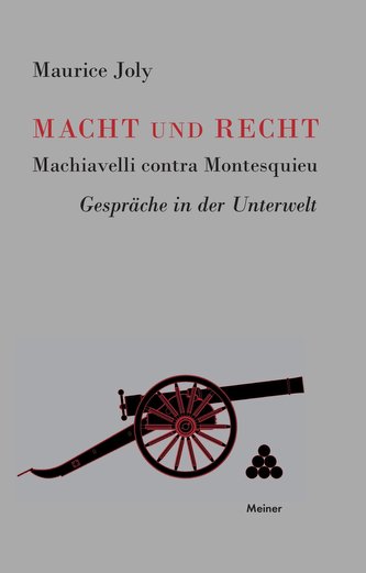 Macht und Recht, Machiavelli contra Montesquieu
