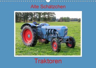Alte Schätzchen - Traktoren (Wandkalender 2021 DIN A3 quer)
