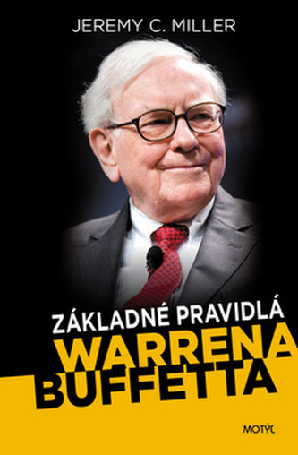 Základné pravidlá Warrena Buffetta