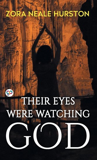 Their Eyes Were Watching God