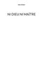 NI DIEU NI MAÎTRE