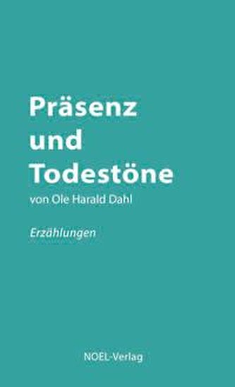 Präsenz und Todestöne