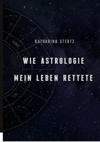 Wie Astrologie mein Leben rettete