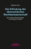 Die Erfindung der ökonomischen Rechtswissenschaft