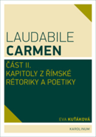 Laudabile Carmen část II.