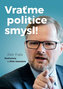 Vraťme politice smysl