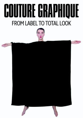 Couture Graphique: Fashion, Graphic Design & the Body