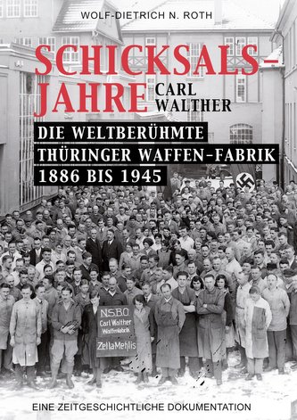 Schicksalsjahre - Carl Walther