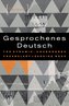 Gesprochenes Deutsch: The Dynamic, Uncensored Vocabulary Learning Book
