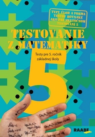 Testovanie 5-Testy z matematiky pre 5.ročník ZŠ