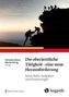 Die oberärztliche Tätigkeit - eine neue Herausforderung