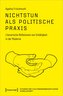 Nichtstun als politische Praxis