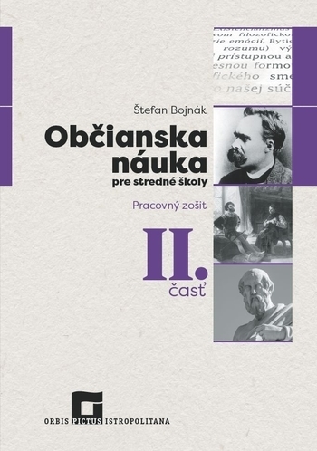 Občianska náuka pre stredné školy 2. časť - Zošit pre študenta - Bojnák