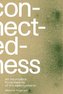 Connectedness: an incomplete encyclopedia of anthropocene