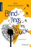 Blindlings ins Glück