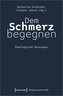 Dem Schmerz begegnen