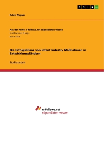 Die Erfolgsbilanz von Infant Industry Maßnahmen in Entwicklungsländern
