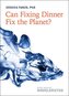 Can Fixing Dinner Fix the Planet?