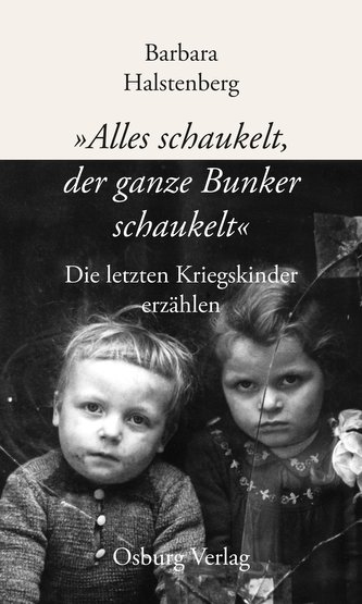 \"Alles schaukelt, der ganze Bunker schaukelt\"