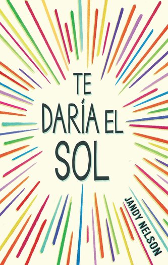 Te Daria El Sol / I'll Give You the Sun