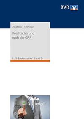 Kreditsicherung nach der CRR