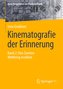 Kinematografie der Erinnerung