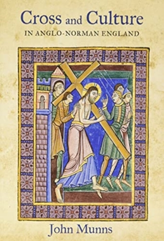 Cross and Culture in Anglo-Norman England