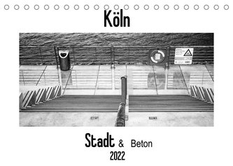 Köln - Stadt & Beton (Tischkalender 2022 DIN A5 quer)