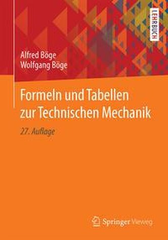 Formeln und Tabellen zur Technischen Mechanik