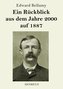 Ein Rückblick aus dem Jahre 2000 auf 1887