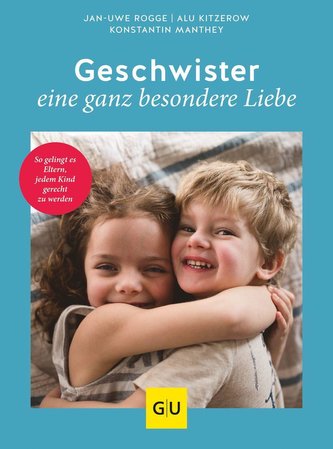 Geschwister - eine ganz besondere Liebe