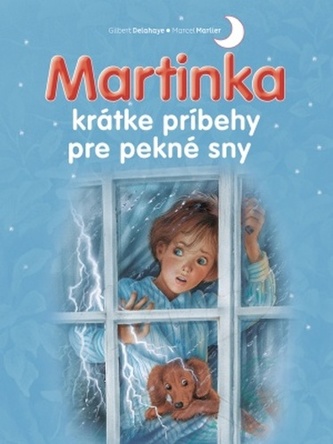 Martinka krátke príbehy pre pekné sny