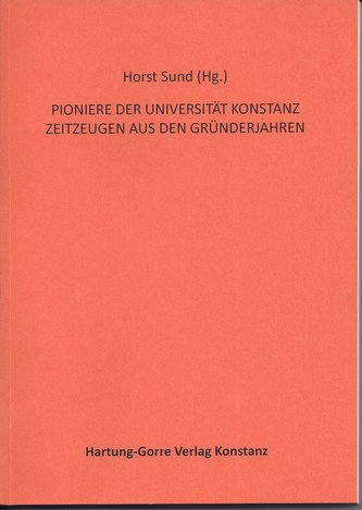 PIONIERE DER UNIVERSITÄT KONSTANZ