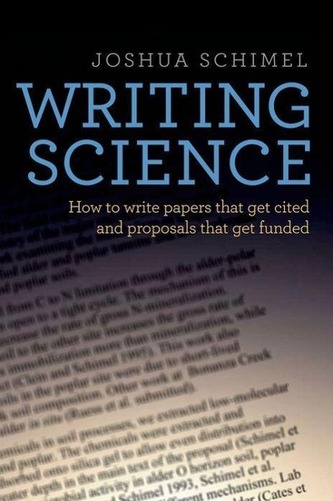 Writing Science: How to Write Papers That Get Cited and Proposals That Get Funded