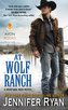 At Wolf Ranch: A Montana Men Novel