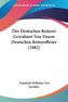 Der Deutschen Reiterei Gewidmet Von Einem Deutschen Reiteroffizier (1882)