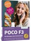 POCO F3 - Für Einsteiger ohne Vorkenntnisse