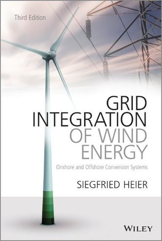 Grid Integration of Wind Energy: Onshore and Offshore Conversion Systems