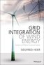 Grid Integration of Wind Energy: Onshore and Offshore Conversion Systems