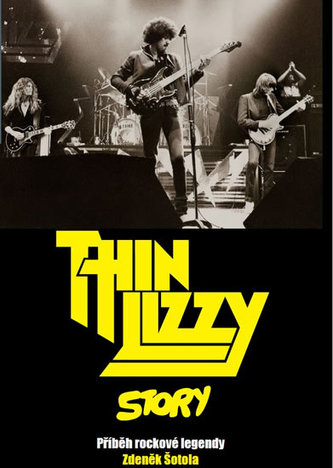 Thin Lizzy Story - Příběh rockové legendy