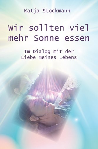 Wir sollten viel mehr Sonne essen