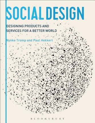 Designing for Society: Products and Services for a Better World
