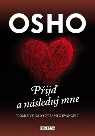 Přijď a následuj mne - Promluvy nad sútrami z evangelií