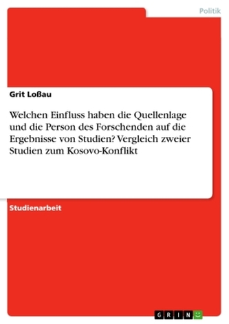 Welchen Einfluss haben die Quellenlage und die Person des Forschenden auf die Ergebnisse von Studien? Vergleich zweier Studien z
