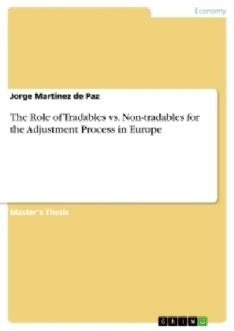 The Role of Tradables vs. Non-tradables for the Adjustment Process in Europe