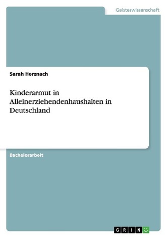 Kinderarmut in Alleinerziehendenhaushalten in Deutschland