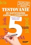 Testovanie 5 zo slovenského jazyka a literatúry