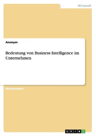 Bedeutung von Business Intelligence im Unternehmen