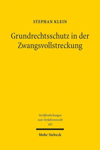 Grundrechtsschutz in der Zwangsvollstreckung